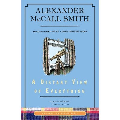 A Distant View of Everything - (Isabel Dalhousie) by  Alexander McCall Smith (Paperback)