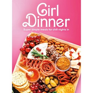 Girl Dinner - by  Publications International Ltd (Paperback) - 1 of 1