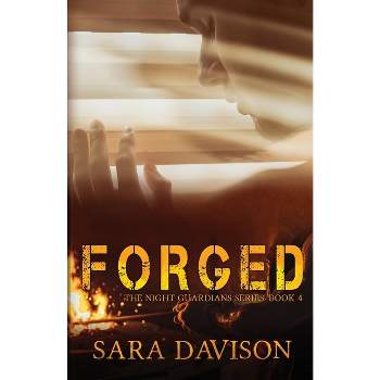 Forged - by  Sara Davison (Paperback)