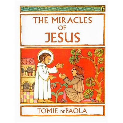 The Miracles of Jesus - by  Tomie dePaola (Paperback)