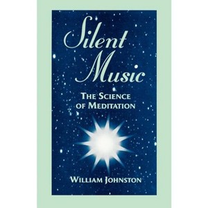Silent Music - (1350-1650.Women of the Reformation;1) 2nd Edition by  William Johnston (Paperback) - 1 of 1