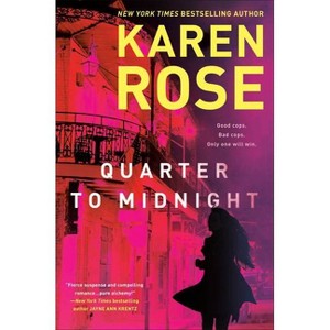 Quarter to Midnight - (A New Orleans Novel) by Karen Rose - 1 of 1