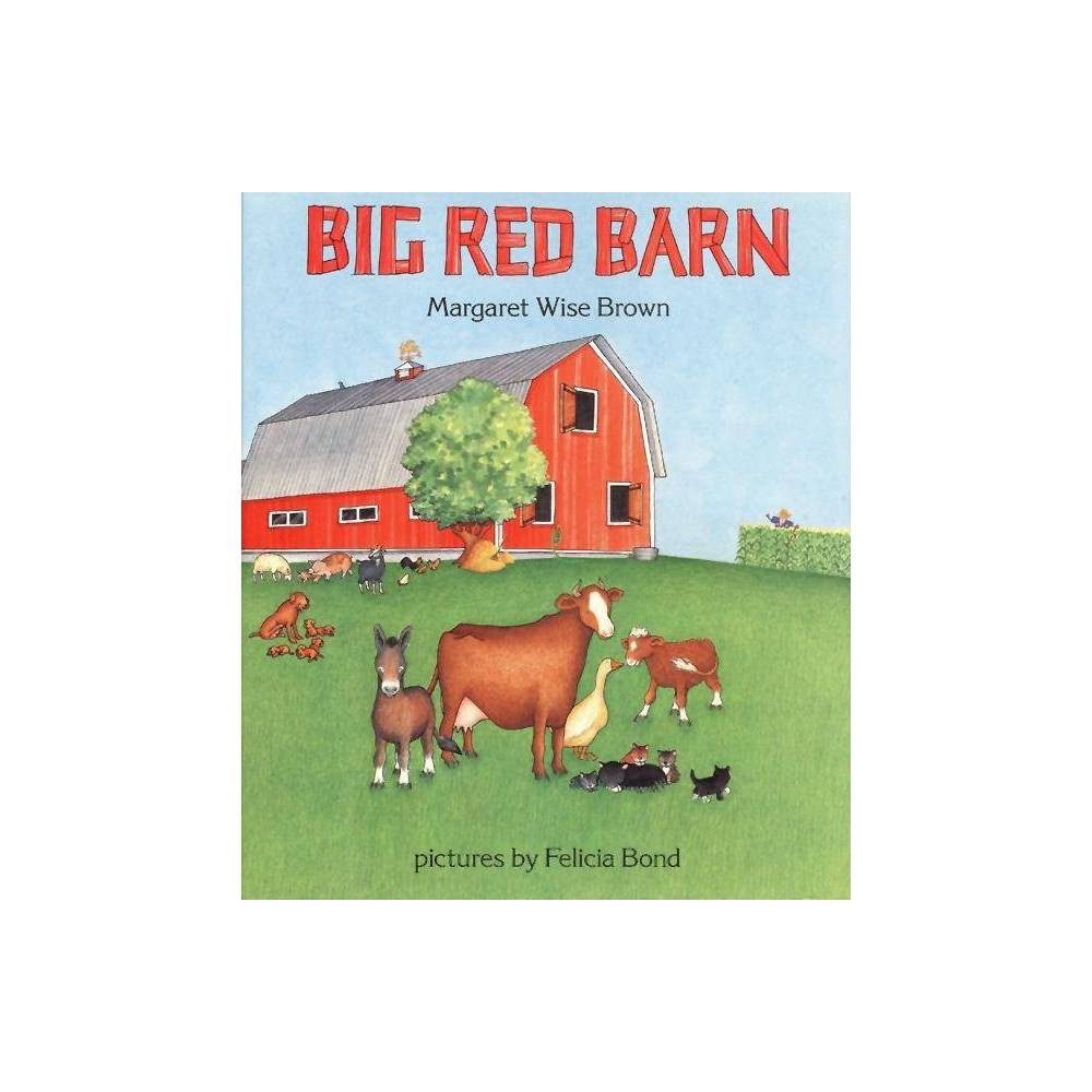 Big Red Barn - by Margaret Wise Brown (Hardcover) About the Book  Brown's melodic text is beguiling, while its subject--the big red barn that houses a menagerie of animals and their offspring--will have instant appeal to young children. Bond's newly added drawings have a simplicity that suits the story (about the cycle of a day on a farm). A welcome reprise .--Booklist. Full-color illustrations. Book Synopsis Margaret Wise Brown's simple, rhythmic text about the cycle of a day on a farm, where a family of animals peacefully plays and sleeps, has charmed generations of children. As in her classic Goodnight Moon, Brown engages children and helps settle them down for sleep as they follow along with the animals from morning to night in the barnyard. In the barnyard there are roosters and cows, horses and goats, and a pink piglet who is learning to squeal. Felicia Bond's atmospheric illustrations add to the tranquil simplicity of this gentle story. Big Red Barn makes a lovely baby shower gift and is a wonderful addition to any preschooler's library. From the Back Cover By the big red barn In the great green field, There was a pink pig Who was learning to squeal. There were horses and sheep and goats and geese -- and a jaunty old scarecrow leaning on his hoe. And they all lived together by the big red barn. In joyous and exuberant Pictures, Felicia Bond lovingly evokes Margaret Wise Brown's simple, rhythmic text about the cycle of a day on a farm, where a family of animals peacefully plays and sleeps. There were horses and sheep and goats and geese -- and a jaunty old scarecrow leaning on his hoe. And they all lived together by the big red barn. In joyous and exuberant pictures, Felicia Bond lovingly evokes Margarett Wise Brown's simple, rhythmic text about the cycle of a day on a farm, where a family of animals peacefully plays and sleeps.  Brown's melodic text is beguiling, while its subject'the big red barn that houses a menagerie of animals and their offspring'will have instant appeal to young children. Bond's newly added drawings have a simplicity that suits the story [about the cycle of a day on a farm]. A welcome reprise.  'BL. Review Quotes Brown's melodic text is beguiling, while its subject--'the big red barn that houses a menagerie of animals and their offspring'--will have instant appeal to young children. Bond's newly added drawings have a simplicity that suits the story. A welcome reprise.--Booklist  If you want more from Goodnight Moon author Margaret Wise Brown, Big Red Barn is the book for you! Sharing a similar rhythm to Goodnight Moon, Brown takes us on a tour of a barn. As the sun begins to set, the animals begin to go to sleep. --Brightly