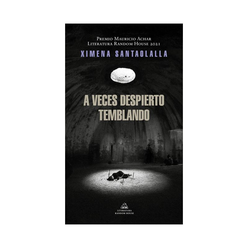 A Veces Despierto Temblando / Sometimes I Wake Up Shaking (Premio Mauricio Achar 2021) - by  Ximena Santaolalla Abdó (Paperback), 1 of 2