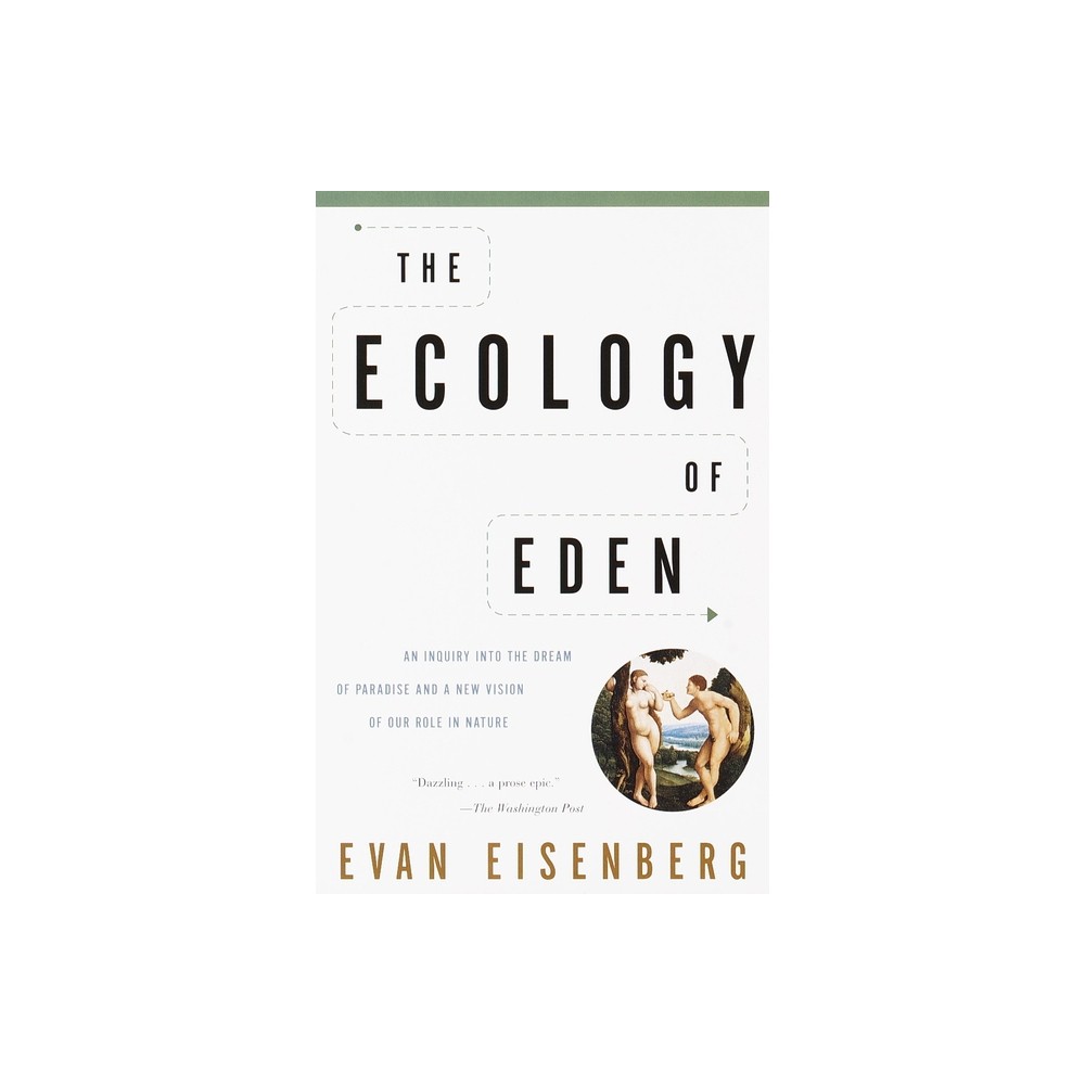 ISBN 9780375705601 product image for The Ecology of Eden - by Evan Eisenberg (Paperback) | upcitemdb.com