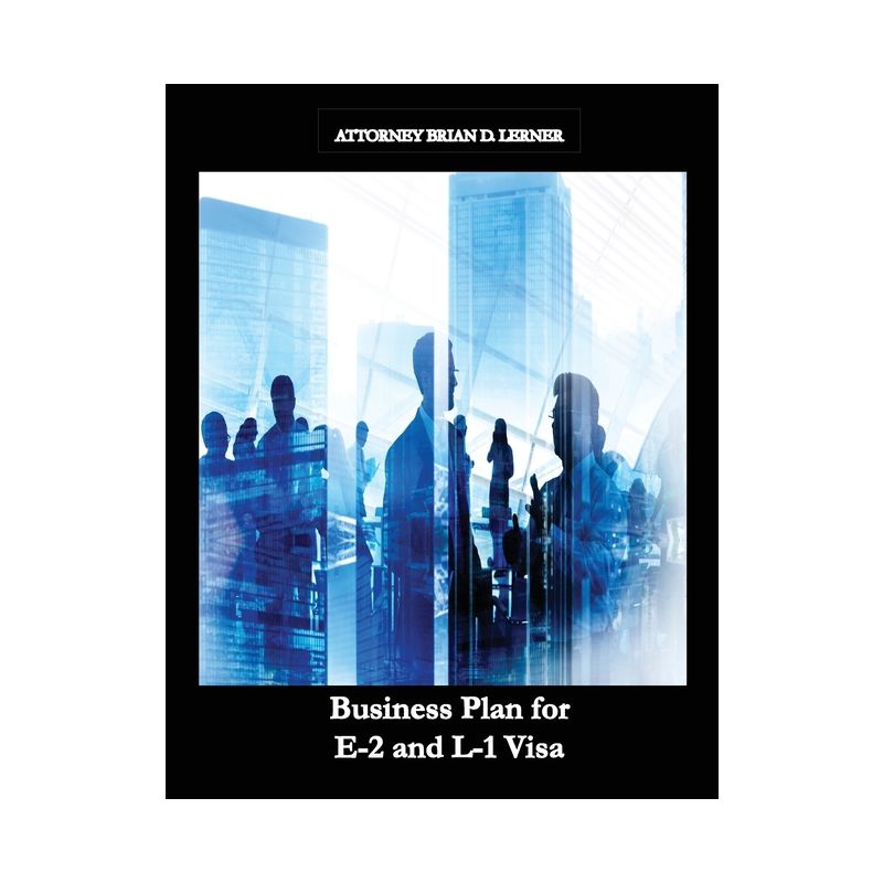 Business Plan for E-2 and L-1 Visa - by  Brian D Lerner (Paperback), 1 of 2