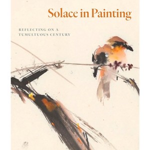 Solace in Painting - by  Fletcher Coleman & Yukio Lippit (Hardcover) - 1 of 1