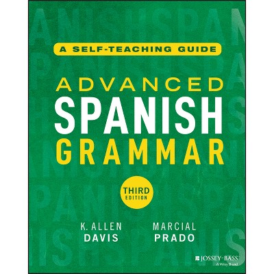 Advanced Spanish Grammar - 3rd Edition by  K Allen Davis (Paperback)