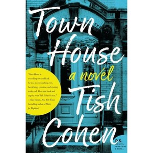 Town House - by  Tish Cohen (Paperback) - 1 of 1