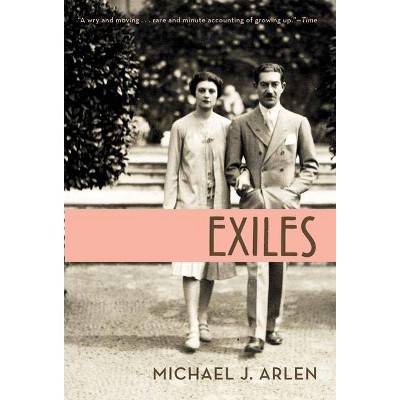 Exiles - by  Michael J Arlen (Paperback)