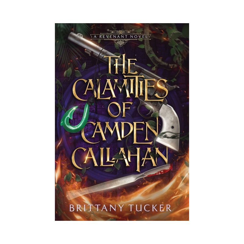 The Calamities of Camden Callahan - by  Brittany Tucker (Hardcover), 1 of 2