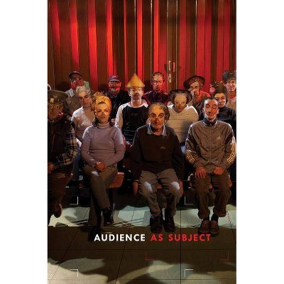 Audience as Subject - (Paperback)