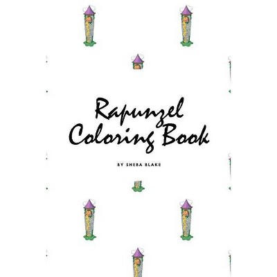 Rapunzel Coloring Book for Children (6x9 Coloring Book / Activity Book) - by  Sheba Blake (Paperback)