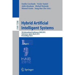 Hybrid Artificial Intelligent Systems - (Paperback) - 1 of 1