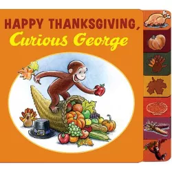 Happy Thanksgiving, Curious George ( Curious George) by by H. A. Rey (Board Book)