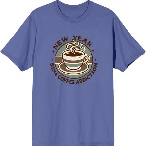 New Year, Same Coffee Addiction Adult Crew Neck Short Sleeve Tee - 1 of 2