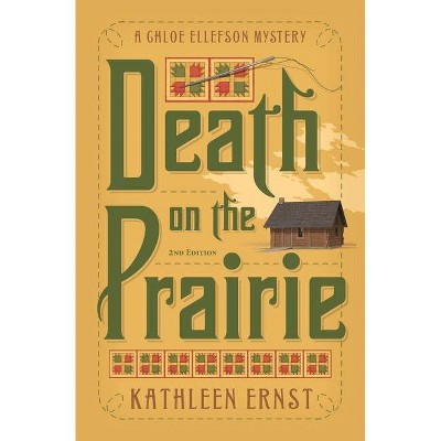 Death on the Prairie - by  Kathleen Ernst (Paperback)