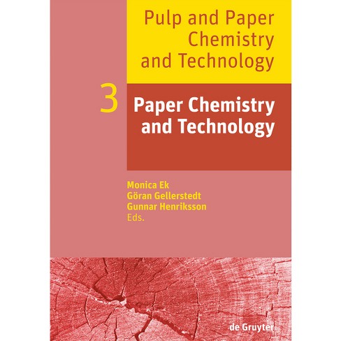 Paper Chemistry and Technology - by  Monica Ek & Göran Gellerstedt & Gunnar Henriksson (Paperback) - image 1 of 1