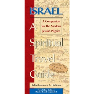 Israel--A Spiritual Travel Guide (2nd Edition) - (Paperback) - 1 of 1