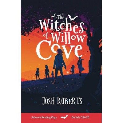 The Witches of Willow Cove - by  Josh Roberts (Paperback)