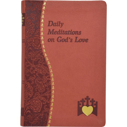 Daily Meditations On God's Love - (spiritual Life) By Marci Alborghetti ...