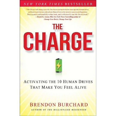 The Charge - by  Brendon Burchard (Hardcover)