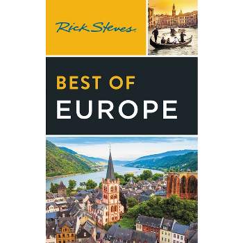 Rick Steves Best of Europe - (Rick Steves Travel Guide) 4th Edition (Paperback)