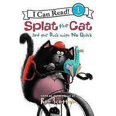 Splat the Cat and the Duck With No Quack ( Splat the Cat: I Can Read! Level 1) (Paperback) by Rob Scotton
