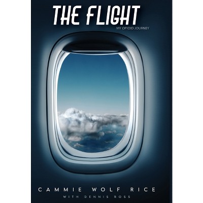 The Flight - by Cammie Wolf Rice