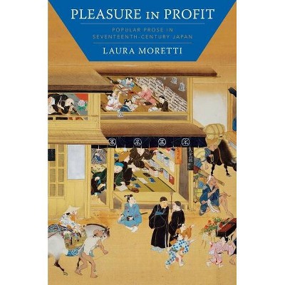 Pleasure in Profit - by  Laura Moretti (Paperback)