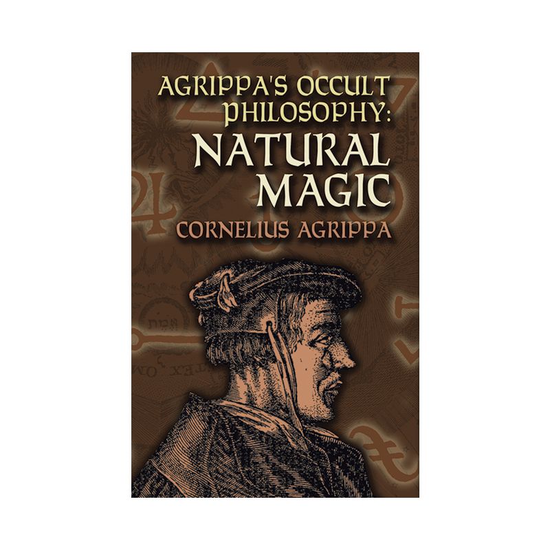 Agrippa's Occult Philosophy - (Dover Books on the Occult) by  Cornelius Agrippa (Paperback), 1 of 2