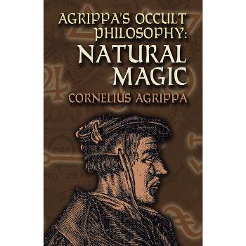 Agrippa's Occult Philosophy - (Dover Books on the Occult) by  Cornelius Agrippa (Paperback)