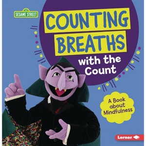 Counting Breaths with the Count - (Sesame Street (R) Character Guides) by  Katherine Lewis (Paperback) - 1 of 1