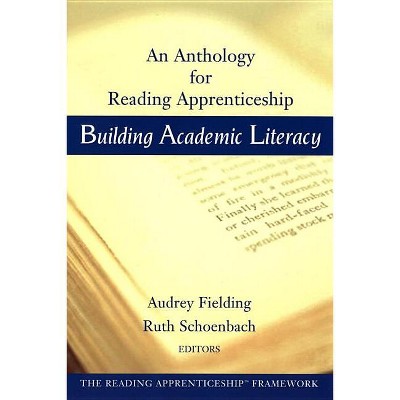 Building Academic Literacy - (Jossey-Bass Education) by  Audrey Fielding & Ruth Schoenbach (Paperback)