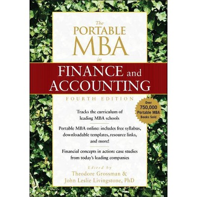 The Portable MBA in Finance and Accounting - 4th Edition by  Theodore Grossman & John Leslie Livingstone (Hardcover)