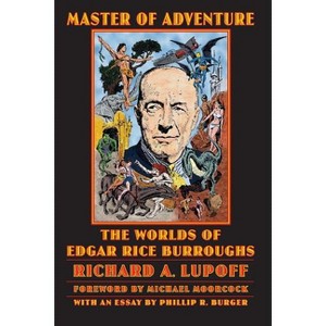 Master of Adventure - by  Richard A Lupoff (Paperback) - 1 of 1