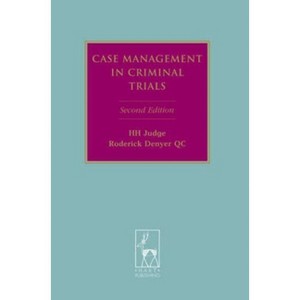 Case Management in Criminal Trials - (Criminal Law Library) 2nd Edition by  Roderick Denyer (Paperback) - 1 of 1