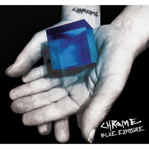 Chrome - Blue Exposure (cd) : Target