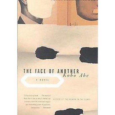 The Face of Another - (Vintage International) by  Kobo Abe (Paperback)