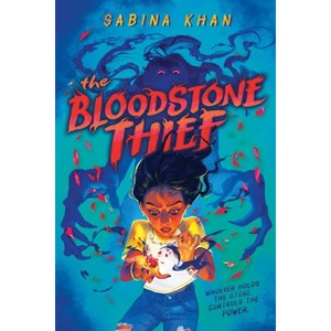 The Bloodstone Thief - by  Sabina Khan (Hardcover) - 1 of 1