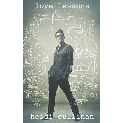 Love Lessons - 2nd Edition by  Heidi Cullinan (Paperback)