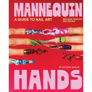 Mannequin Hands - by  Victoria Houllis (Hardcover) - 1 of 1