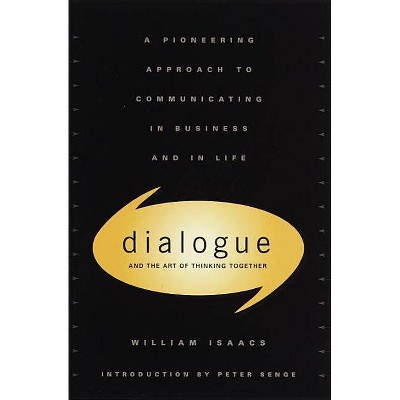 Dialogue - by  William Isaacs (Hardcover)