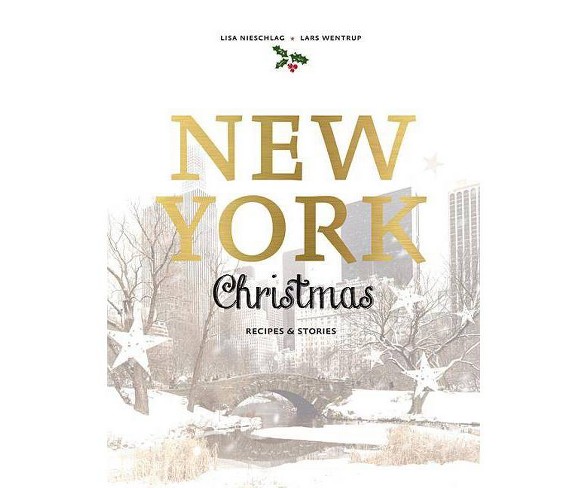 New York Christmas - by  Lars Wentrup (Hardcover)