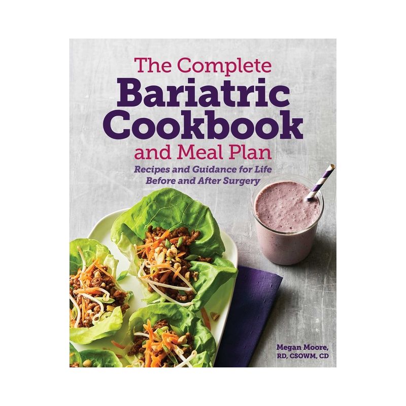 The Complete Bariatric Cookbook and Meal Plan - by  Megan Moore (Paperback), 1 of 2