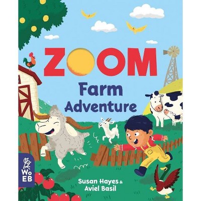 Zoom: Farm Adventure - by  Susan Hayes (Board Book)