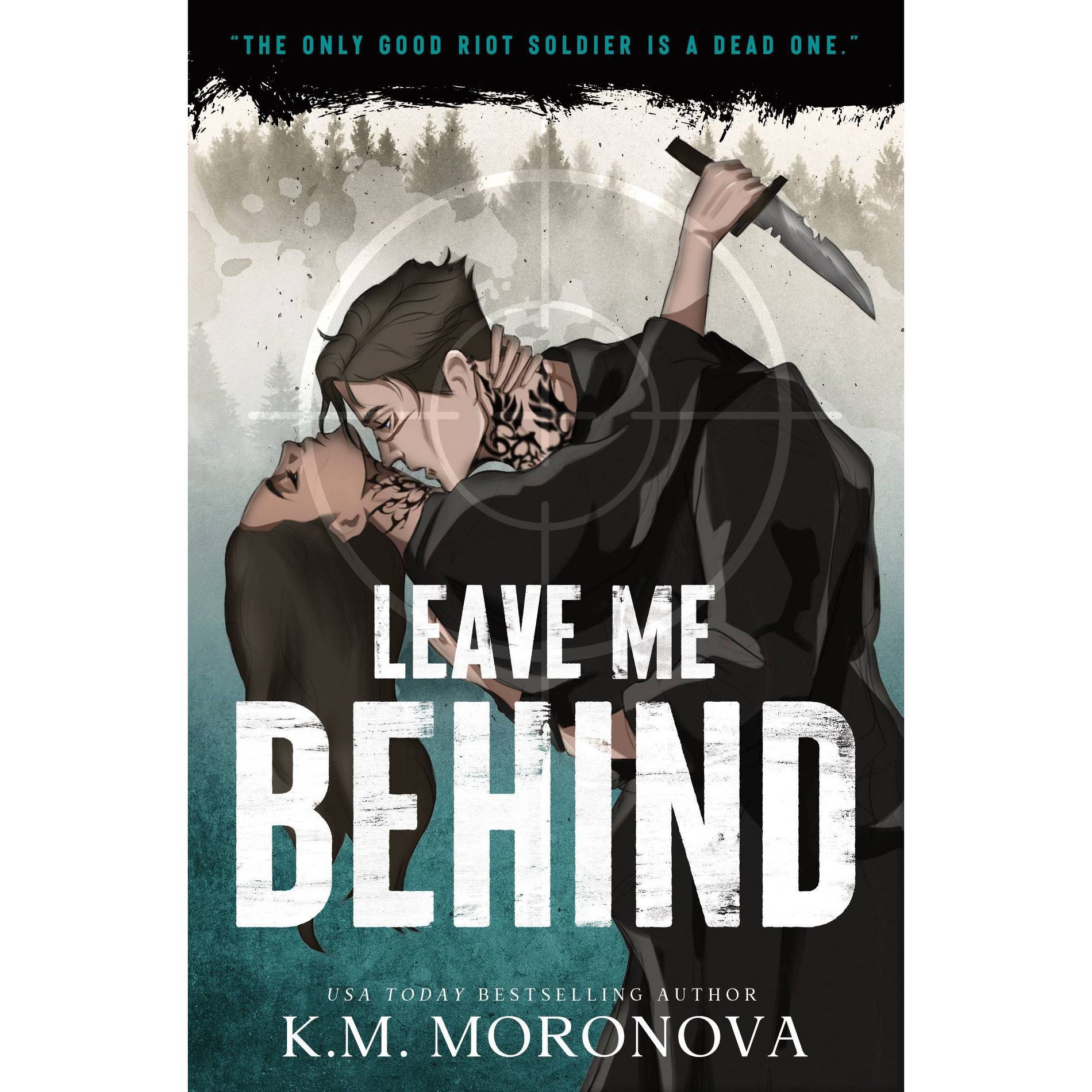 Leave Me Behind (Deluxe Edition) - by K.M. Moronova (Paperback)