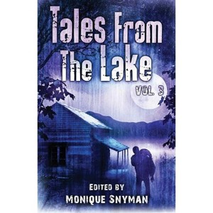 Tales from The Lake Vol.3 - by  Mark Allan Gunnells & Kate Jonez (Paperback) - 1 of 1