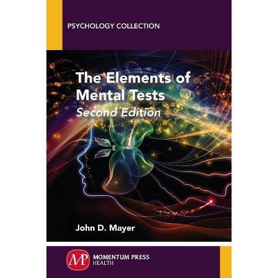 The Elements of Mental Tests, Second Edition - by  John D Mayer (Paperback)