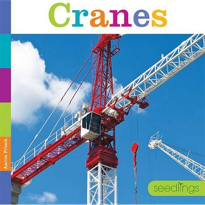 Cranes - (Seedlings) by  Aaron Frisch (Paperback)